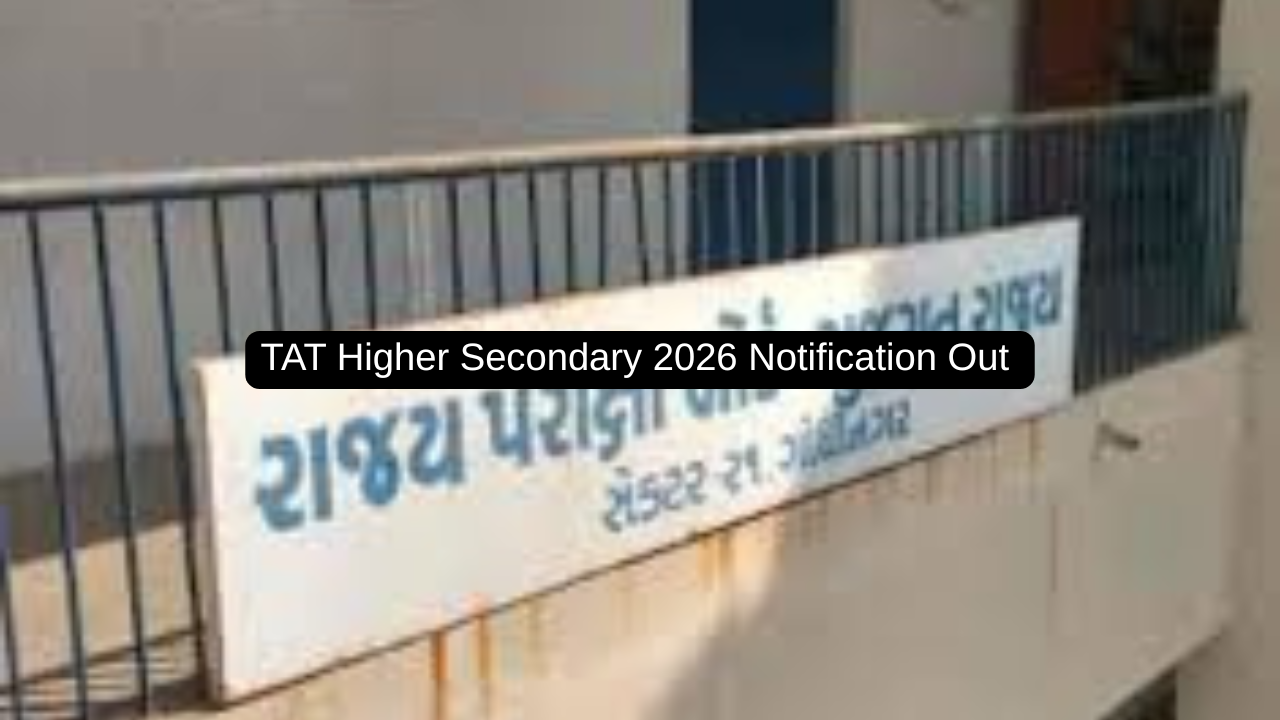 TAT Higher Secondary 2026 Notification Out
